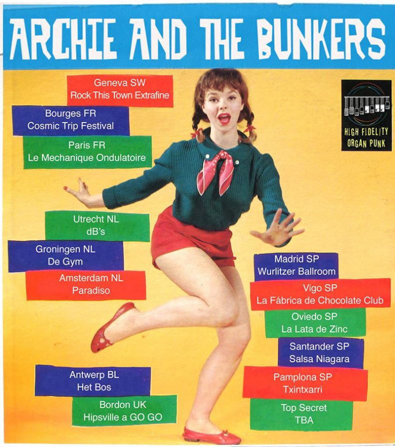 SPILL NEWS: ARCHIE AND THE BUNKERS ‘HI FI ORGAN PUNK’ COMES TO LONDON – EUROPEAN TOUR UPDATE Archie And The Bunkers