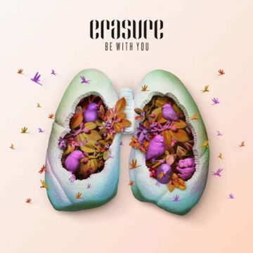 SPILL ALBUM REVIEW: ERASURE – BE WITH YOU SINGLES/REMIXES