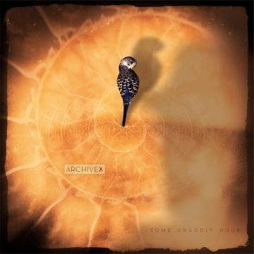 SPILL ALBUM REVIEW: ARCHIVEX – SOME UNGODLY HOUR ArchiveX