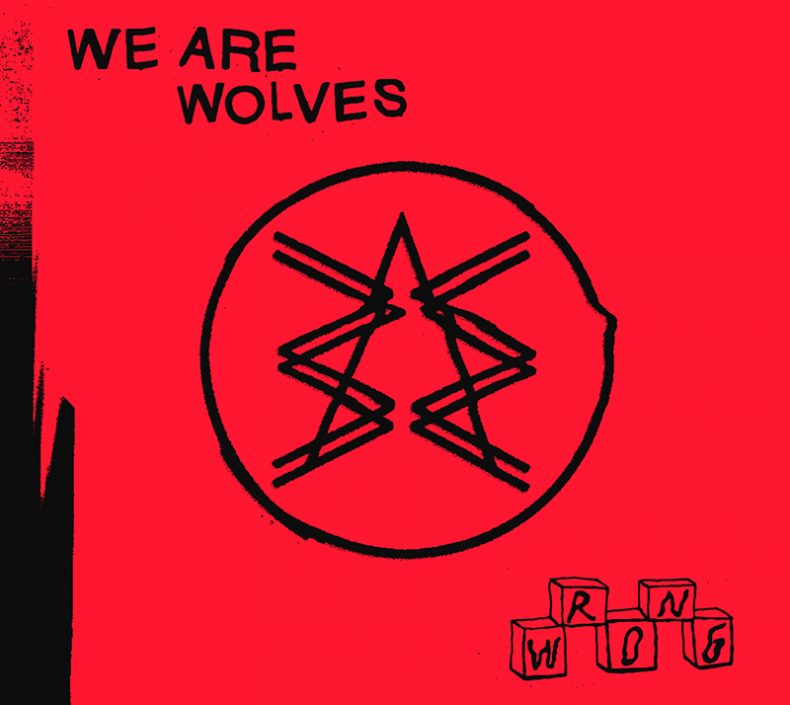 We Are Wolves