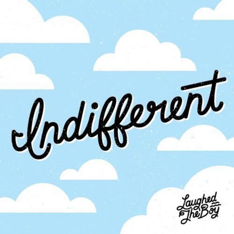 SPILL TRACK OF THE DAY: LAUGHED THE BOY – “INDIFFERENT” Laughed The Boy