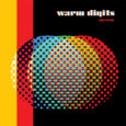 SPILL NEW MUSIC: WARM DIGITS – “END TIMES” (FEATURING FIELD MUSIC) Warm Digits