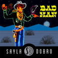 SPILL VIDEO PREMIERE: SAYLA DOBRO – “BAD MAN” Sayla Dobro
