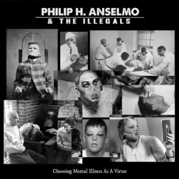 Philip H. Anselmo & The Illegals