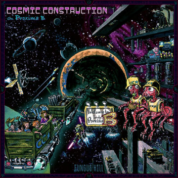 SPILL ALBUM REVIEW: FUNGUS HILL – COSMIC CONSTRUCTION ON PROXIMA B Fungus Hill