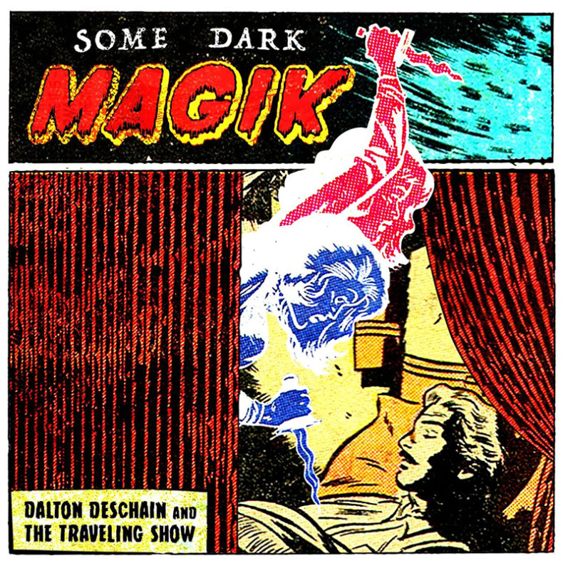 Dalton Deschain & The Travelling Show