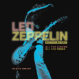 SPILL BOOK REVIEW: MARTIN POPOFF – LED ZEPPELIN: ALL THE ALBUMS, ALL THE SONGS – EXPANDED EDITION Led Zeppelin