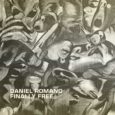 SPILL ALBUM REVIEW: DANIEL ROMANO – FINALLY FREE Daniel Romano