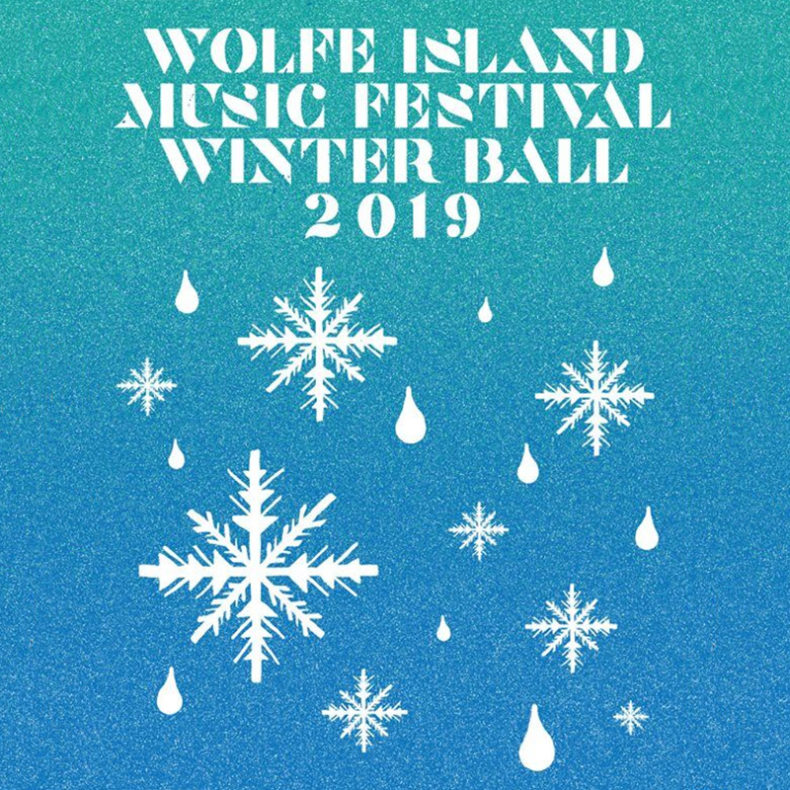 SPILL NEWS: WOLFE ISLAND MUSIC FESTIVAL ANNOUNCES WINTER BALL 2019 ON MARCH 28 IN TORONTO Wolfe Island Music Festival