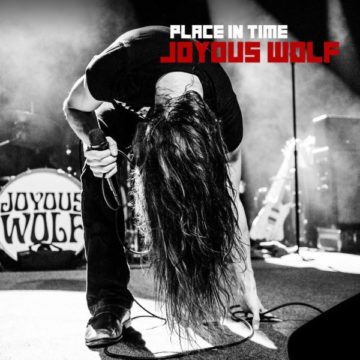 SPILL ALBUM REVIEW: JOYOUS WOLF – PLACE IN TIME Joyous Wolf