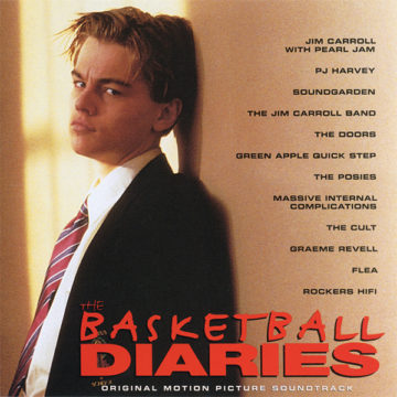 SPILL ALBUM REVIEW: VARIOUS ARTISTS – THE BASKETBALL DIARIES – ORIGINAL MOTION PICTURE SOUNDTRACK The Basketball Diaries