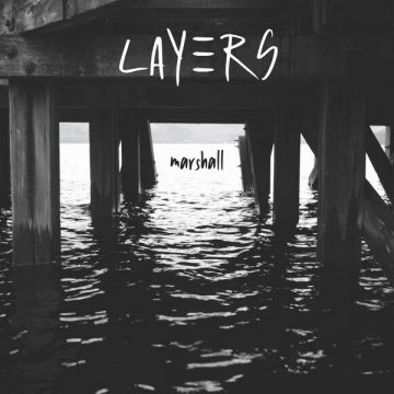 SPILL ALBUM REVIEW: MARSHALL – LAYERS Marshall