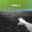 SPILL ALBUM REVIEW: RIDE – THIS IS NOT A SAFE PLACE Ride