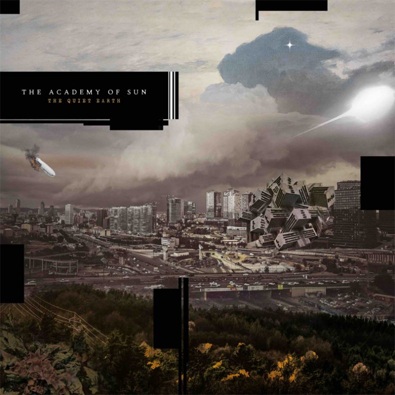 SPILL ALBUM PREMIERE: THE ACADEMY OF SUN – THE QUIET EARTH The Academy Of Sun