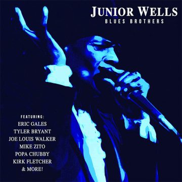 SPILL ALBUM REVIEW: JUNIOR WELLS – BLUES BROTHERS Junior Wells