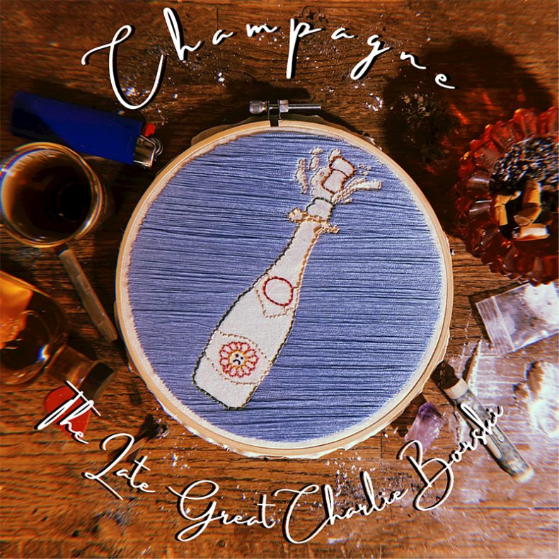 SPILL VIDEO PREMIERE: THE LATE GREAT CHARLIE BORSKI – “CHAMPAGNE” The Late Great Charlie Borski