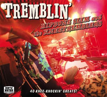 Hipbone Slim And The Kneetremblers