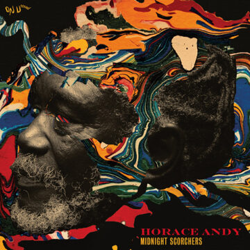 SPILL ALBUM REVIEW: HORACE ANDY – MIDNIGHT SCORCHERS Horace Andy