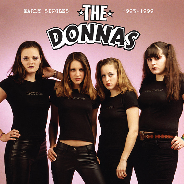 SPILL ALBUM REVIEW THE DONNAS EARLY SINGLES 19951999 The Spill