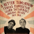 SPILL ALBUM REVIEW: FERGUS HAMBLETON WITH LORD SASSAFRASS – A BETTER TOMORROW: ORIGINAL REGGAE AND SKA Fergus Hambleton