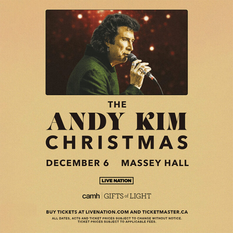 SPILL NEWS: THE ANDY KIM CHRISTMAS RETURNS TO TORONTO’S MASSEY HALL DECEMBER 6 Andy Kim