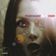 SPILL ALBUM REVIEW: THE JESUS AND MARY CHAIN – MUNKI The Jesus And Mary Chain