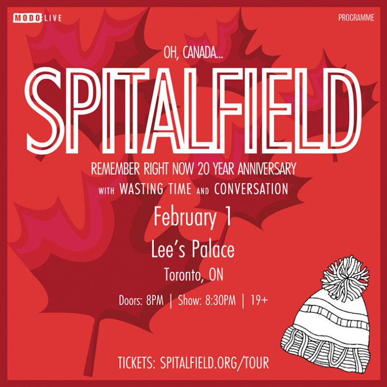 SPILL CONTEST: WIN A PAIR OF TICKETS TO SEE SPITALFIELD AT LEE’S PALACE ON FEBRUARY 1 ALONG WITH YOUR CHOICE OF A HOODIE OR T-SHIRT! Spitalfield