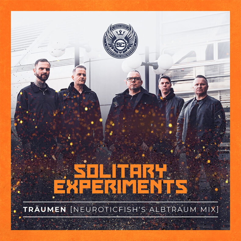 SPILL NEW MUSIC: SOLITARY EXPERIMENTS RELEASE NEW SINGLE REMIX “TRÄUMEN – NEUROTICFISH’S ALBTRAUM MIX” VIA OUT OF LINE MUSIC Solitary Experiments
