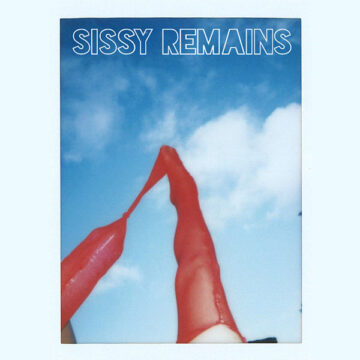 Sissy Remains