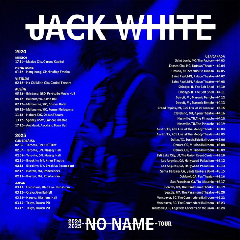 SPILL NEWS: JACK WHITE ANNOUNCES NO NAME TOUR | EXCLUSIVE NEW B-SIDE “YOU GOT ME SEARCHING” OUT NOW Jack White
