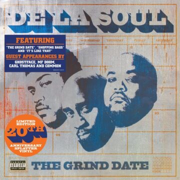SPILL ALBUM REVIEW: DE LA SOUL – THE GRIND DATE (20th ANNIVERSARY EDITION) De La Soul