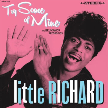 SPILL ALBUM REVIEW: LITTLE RICHARD – TRY SOME OF MINE: THE BRUNSWICK RECORDINGS