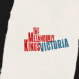 The Melancholy Kings