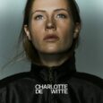 SPILL ALBUM REVIEW: CHARLOTTE DE WITTE – CHARLOTTE DE WITTE Charlotte de Witte