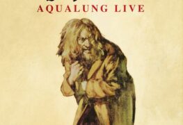 SPILL ALBUM REVIEW: JETHRO TULL – AQUALUNG LIVE (REMASTER 2025) Jethro Tull