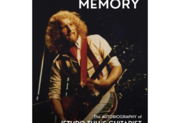 SPILL BOOK REVIEW: MARTIN BARRE – A TRICK OF MEMORY: THE AUTOBIOGRAPHY OF JETHRO TULL’S GUITARIST Martin Barre