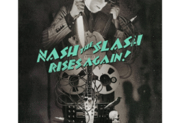 SPILL FILM REVIEW: NASH THE SLASH RISES AGAIN! Nash The Slash