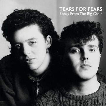 SPILL ALBUM REVIEW: TEARS FOR FEARS – SONGS FROM THE BIG CHAIR (40th ANNIVERSARY) Tears For Fears