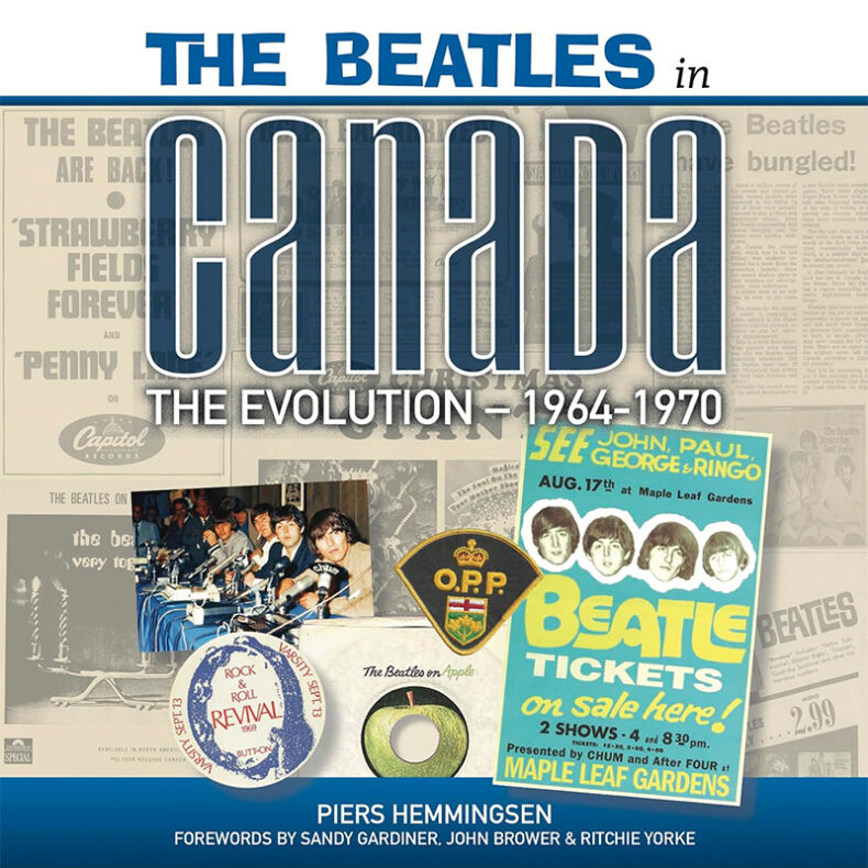 SPILL BOOK REVIEW: PIERS HEMMINGSEN – THE BEATLES IN CANADA: THE EVOLUTION 1964-1970 The Beatles