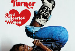 SPILL ALBUM REVIEW: TINA TURNER – GOOD HEARTED WOMAN (2025 REMASTER) Tina Turner