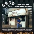 SPILL ALBUM REVIEW: VARIOUS ARTISTS – CBGB – A NEW YORK CITY SOUNDTRACK 1975-1986 CBGB