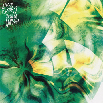 SPILL ALBUM REVIEW: LUCID EXPRESS – INSTANT COMFORT Lucid Express