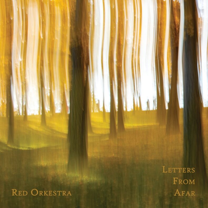SPILL ALBUM PREMIERE: RED ORKESTRA – LETTERS FROM AFAR Red Orkestra