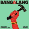 SPILL NEWS: BEDOUIN SOUNDCLASH RETURN WITH NEW SINGLE “BANG-A-LANG” FT. COLLIE BUDDZ | FESTIVAL & FIFA LIVE DATES Bedouin Soundclash