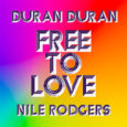 SPILL NEW MUSIC: DURAN DURAN RELEASE NEW “FREE TO LOVE” DOUBLE REMIX SINGLE Duran Duran