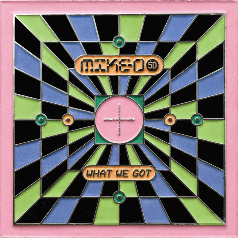 SPILL NEW MUSIC: NEW RELEASE FROM MIKE D “WHAT WE GOT” OUT NOW Mike D