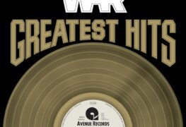 SPILL NEW MUSIC: WAR ANNOUNCES 50th ANNIVERSARY REISSUE OF ‘GREATEST HITS’ War