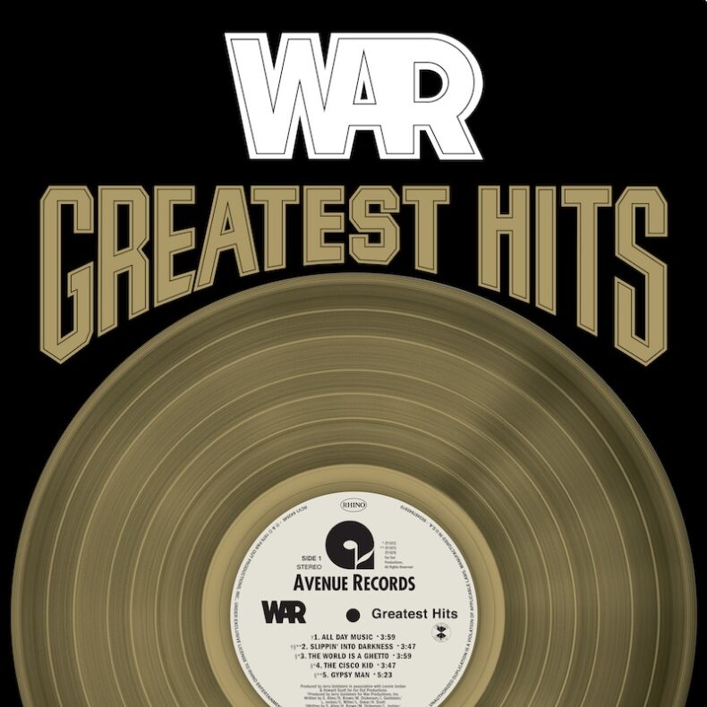 SPILL NEW MUSIC: WAR ANNOUNCES 50th ANNIVERSARY REISSUE OF ‘GREATEST HITS’ War