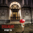 SPILL NEW MUSIC: STEELHEART’S “WITHOUT YOU” OUT NOW Steelheart