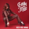 SPILL ALBUM REVIEW: EMILY MAC – ROCK N ROLL ANIMAL Emily Mac